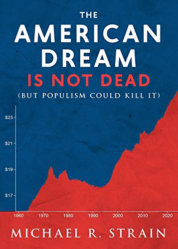 The American Dream Is Not Dead: